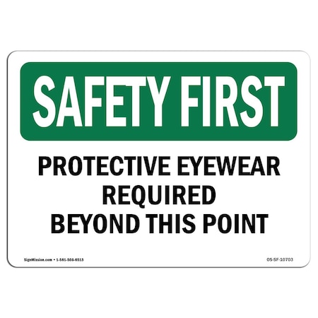 OSHA SAFETY FIRST Sign, Protective Eyewear Required Beyond This Point, 7in X 5in Decal